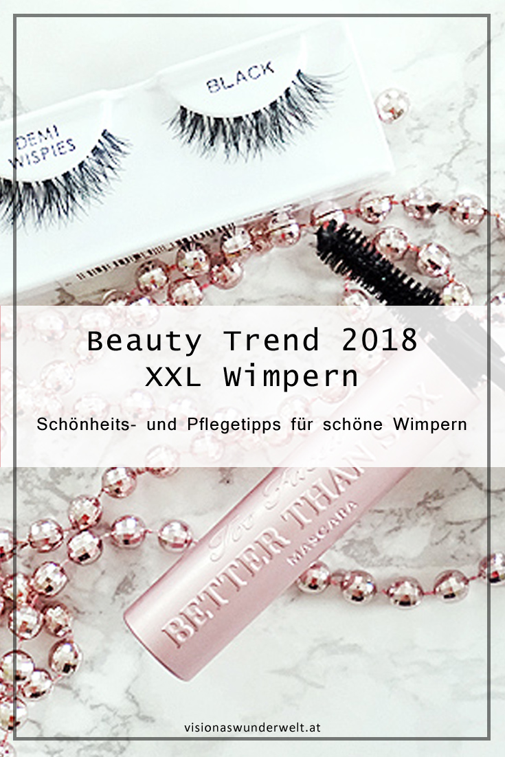 Beauty Trend Xxl Wimpern Tipps Zur Pflege Visionas Wunderwelt